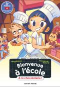 Bienvenue à l'école (T. 9). À la chocolaterie !, Magdalena, Emmanuel Ristord, livre jeunesse