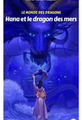 Hana et le dragon des mers, Karine Yoakim-Pasquier, livre jeunesse, roman