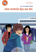 La vie selon Raf : une rentrée dys sur dix, Yaël Hassan, Frédérique Vayssières, livre jeunesse, roman