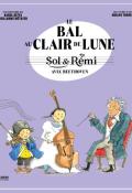 Sol et Rémi Le bal au clair de lune avec Beethoven Karol Beffa Guillaume Métayer Odilon Thorel Seghers jeunesse documentaire