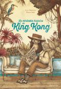 La véritable histoire de King-Kong Tortoloni Somà Sarbacane album littérature jeunesse