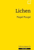 Lichen Magali Mougel Editions espace 34 Hors-cadre théâtre jeunesse