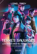 Terres sauvages : les aventures de Kanako Sawada Lionel Tardy Sandrine Pilloud Favre littérature jeunesse