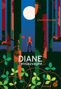 Diane l'ensauvagée Elise Fontenaille DoAdO Noir Rouergue roman jeunesse