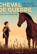 Cheval de guerre - Morpurgo - Clohosy Cole - Livre jeunesse