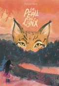 La peau du lynx Mathilde Poncet Album jeunesse Les Fourmis rouges