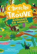 Cherche et trouve : animaux du monde, Yaël Nacache, Clémentine Guivarc’h, livre jeunesse