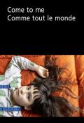 Come to me, Comme tout le monde, Marie Henry, livre jeunesse