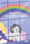 Le projet arc-en-ciel, Sophie Adriansen, livre jeunesse