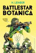 Battlestar Botanica, H. Lenoir, Jacopo Starace, livre jeunesse