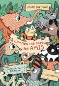 Comment se faire des amis, Jairo Buitrago, Mariana Ruiz Johnson, livre jeunesse