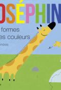 Joséphine : des formes et des couleurs, Chloé Alméras, livre jeunesse