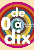 De 0 à dix, Christian Demilly, Alice de Nussy, livre jeunesse