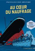 Au coeur du naufrage, Félix Elvis, Lucie Le Moine, livre jeunesse