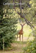 Je ne sais quoi d'heureux, Catherine Zambon, livre jeunesse