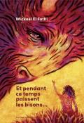 Et pendant ce temps paissent les bisons..., Mickaël El Fati, Livre jeunesse