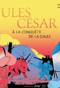 Jules César : à la conquête de la Guaule, Olivier Blin, Vincent Bergier, live jeunesse