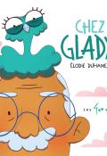 Chez Gladys, Élodie Duhameau, livre jeunesse
