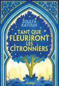 Tant que fleuriront les citronniers, Zoulfa Katouh, livre jeunesse