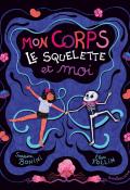 Mon corps, le squelette et moi, Sandrine Bonini, Élise Follin, livre jeunesse