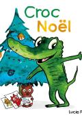 Croc Noël, Lucie Phane, livre jeunesse