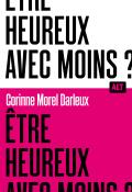 Être heureux avec moins ?, Corinne Morel-Darleux, livre jeunesse