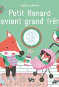 Petit Renard devient grand frère, Sophie Ledesma, livre jeunesse