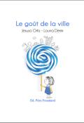 Le goût de la ville, Louna Demir, Jesuso Ortiz, livre jeunesse