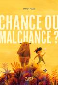 Chance ou malchance ?, Ian De Haes, livre jeunesse