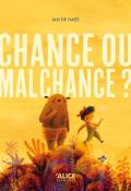 Chance ou malchance ?, Ian De Haes, livre jeunesse