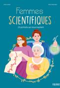 Femmes scientifiques : 23 portraits qui nous inspirent, Anne Lanoe, Alice Dussutour, livre jeunesse