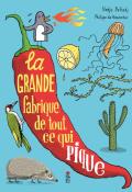 La grande fabrique de tout ce qui pique , Nadja Belhadj , Philippe de Kemmeter , Livre jeunesse  