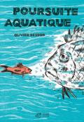 Poursuite aquatique, Olivier Besson, livre jeunesse