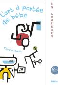 L'art à portée de bébé, Kenza Manh, livre jeunesse