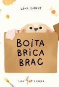 Boita brica brac, Léna Gibert, livre jeunesse