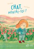 Chat, montre-toi !, Anne Cortey, Anaïs Massini, livre jeunesse