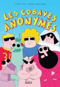 Les cobayes anonymes, Fabien Rodrigues, Laura Lion, livre jeunesse