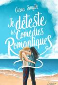 Je déteste les comédies romantiques, Ciara Smyth, livre jeunesse