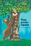 Trois grands copains: sur le tout petit chemin, Nadine Brun-Cosme, Olivier Tallec, livre jeunesse