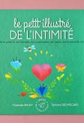 Le petit illustré de l’intimité (T.4). De la puberté, de l’identité, du consentement, de l’amour, de la sexualité, etc. - Tiphaine Dieumegard et Mathilde Baudy 