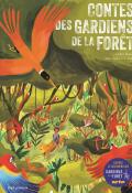Contes des gardiens de la forêt, Céline Ripoll, Anna Aparicio Català, livre jeunesse