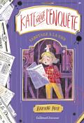 Kate mène l'enquête (T. 3). Sabotage à la une, Hannah Peck, livre jeunesse