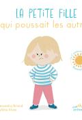 La petite fille qui poussait les autres, Alexandra Briand, Mylène Alves, livre jeunesse