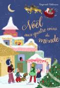 Noël aux quatre coins du monde, Collectif, Bergamote Trottemenu, livre jeunesse