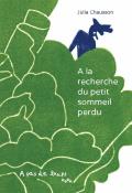 À la recherche du petit sommeil perdu, Julia Chausson, livre jeunesse