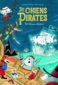 Chiens pirates. Et le vaisseau fantôme, Clémentine Mélois, Rudy Spiessert, livre jeunesse