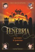 Tenebria (T. 2). Les créatures de Sombrelune, Fabrice Colin, Gérald Guerlais, livre jeunesse