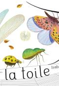 La toile, Isabelle Simler, livre jeunesse