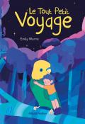 Le tout petit voyage, Ghislaine Roman, Emily Worms, livre jeunesse