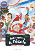  Bienvenue à l'école (T.11). Noël à l'école , Magdalena , Emmanuel Ristord , Livre jeunesse